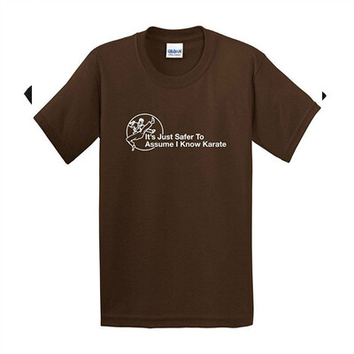

Assume That I Know Karate Adult Humor Novelty Funny T Shirt