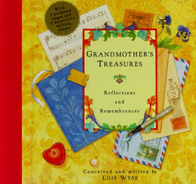

Grandmothers Treasures Reflections&Remembr