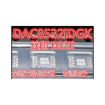 

DAC8532IDGKR DAC8532IDGK DAC8532 D32E VSSOP8