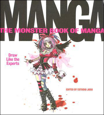 

The Monster Book of Manga Draw Like the Experts