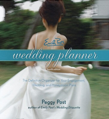 

Emily Posts Wedding Planner 4e