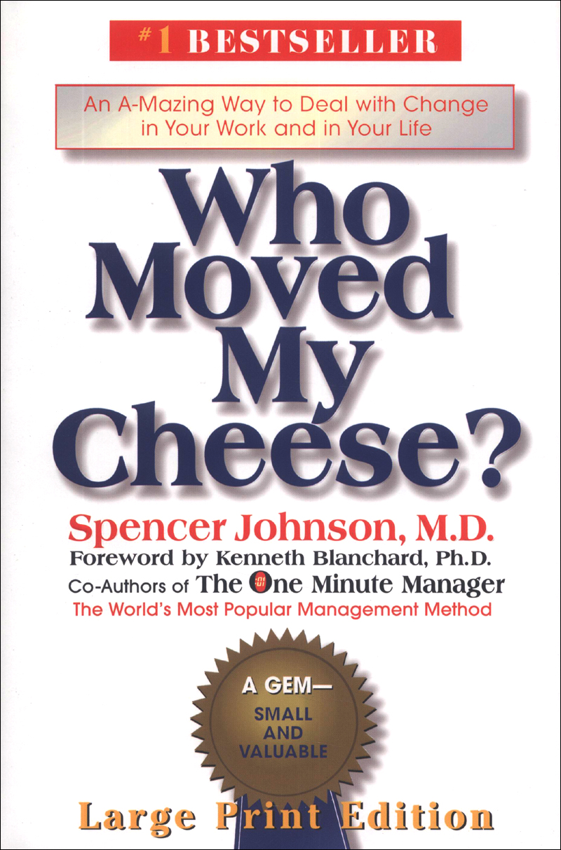 WhoMovedMyCheese?Who moved my cheese?