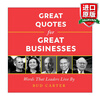 Great Quotes for Great Businesses, original English version, collection of quotations from great companies, mottos of leaders, business management, second edition, hardcover illustrated version, imported original English books, business and management inspirational