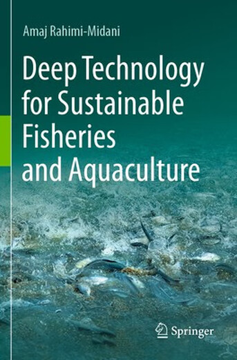 预订  Deep Tech*logy for Sustainable Fisheries and Aquaculture 可持续渔业与水产养殖的深度技术: 9789