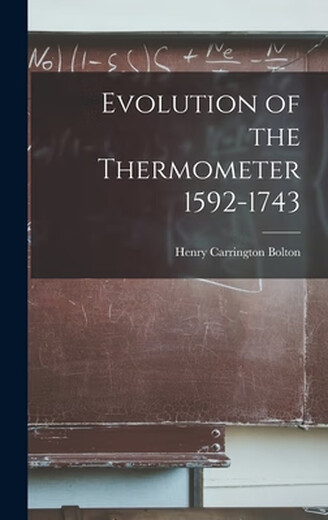 预订 Evolution of the Thermometer 1592-1743