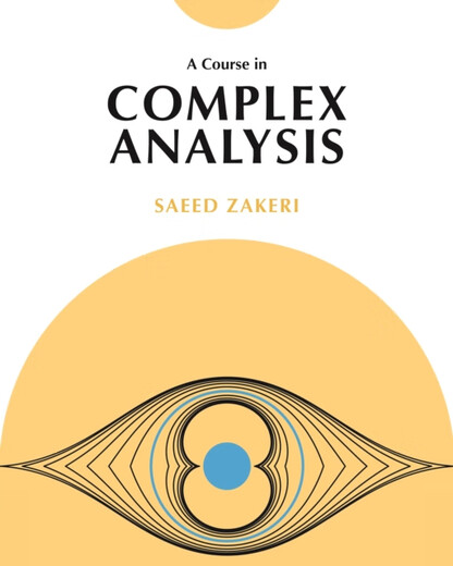 现货 复变分析课程 A Course in Complex Analysis