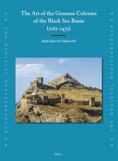 预订  The Art of the Genoese Colonies of the Black Sea Basin (1261-1475) 黑海流域热那亚殖民地的艺术