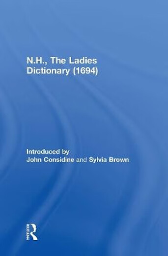 Libro N.H., The Ladies Dictionary (1694) N.H., Diccionario de Dicción 1694: 9781032917443