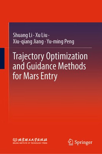 Métodos de optimización y orientación de la trayectoria del libro para la optimización de entrada de Marte y los métodos de orientación para la entrada de Marte: 9789
