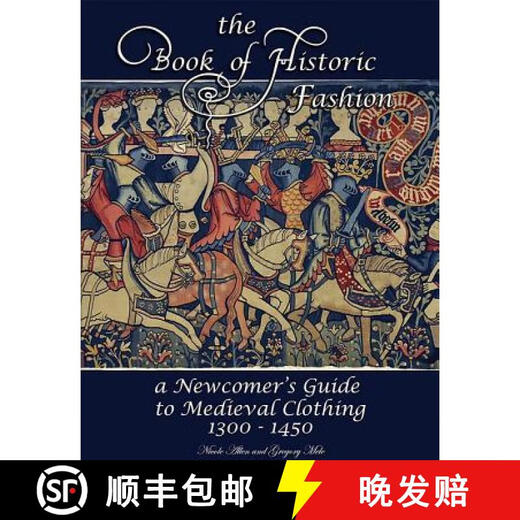 [2 Zhouda]The Book of Historic Fashion: A Newcomer's Guide to Medieval Clothing (1300 - 1450)