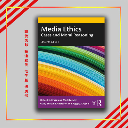 
Media Ethics Cases and Moral Reasoning 11th Colorful Paper Book