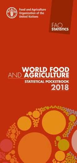Buch- und Landwirtschaftsbucht -Buch- und Landwirtschaft - Statistisches Handbuch: 9789 World Food and Agriculture 2018: 9789