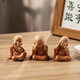 Qia Shuo creative antique little monk ornaments Buddhist Zen home living room tea table character doll bonsai landscaping decoration Suiyuan 17ABC three styles about 8.0CM high