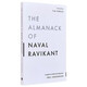 纳瓦尔宝典 财富与幸福指南 The Almanack of Naval Ravikant 进口原版 英文书