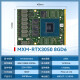 
Xiaoyingba Geforce MXM series 1030/1050TI/3050/3060 Industrial control machine desktop computer all-in-one M-end multi-screen multi-port display high-performance independent graphics card MXM-RTX3050 8GD6