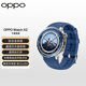 OPPO Watch X2 千峰蔚蓝【国家补贴15%】全智能手表运动健康eSIM电话手表 无感高血压风险评估oppo手表
