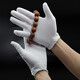 White ceremonial gloves, thickened work gloves, cotton jersey labor insurance, pure cotton Baowen play beads gloves, driver reception work gloves, review performance gloves, standard style (12 pairs), one size fits all