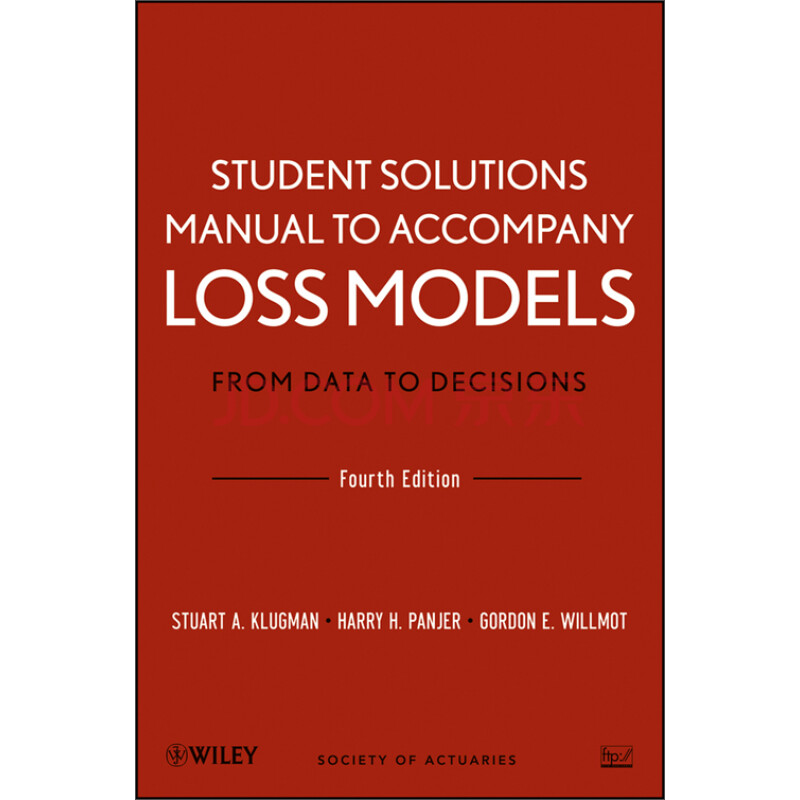 《Student Solutions Manual To Accompany Loss Models: From Data To ...