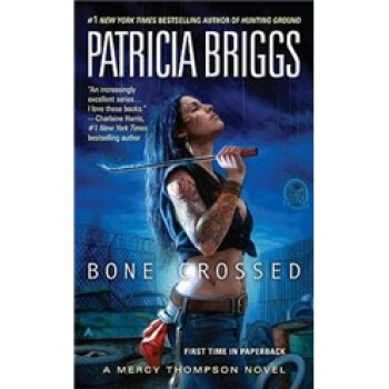 Bone Crossed: A Mercy Thompson Novel Bone Crossed: A Mercy Thompson Novel [ƽװ]