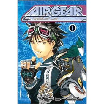 Air Gear 1 飞轮少年系列 Oh Great 大暮维人 摘要书评试读 京东图书