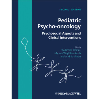 Pediatric Psycho-Oncology - Psychosocial Aspects And Clinical Interventions 2E