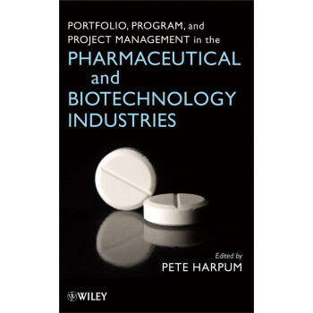 Portfolio, Program, and Project Management in the Pharmaceutical and Biotechnology Industries