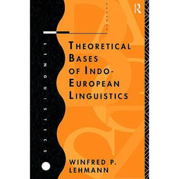Theoretical Bases of Indo-European Linguistics txt格式下载