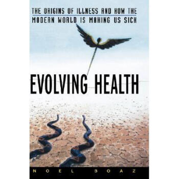 Evolving Health: The Origins Of Illness And ... epub格式下载