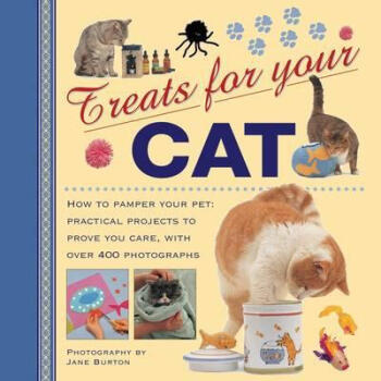 Treats for Your Cat: How to Pamper Your Pet:...
