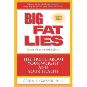 Big Fat Lies: The Truth about Your Weight an...