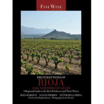 The Finest Wines of Rioja and Northwest Spai...