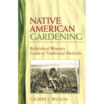 【】Native American Gardening: