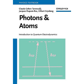 Photons And Atoms - Introduction To Quantum Electrodynamics [Wiley物理和天文]