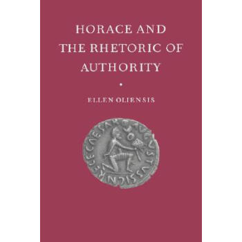【】Horace and the Rhetoric of txt格式下载