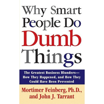 【】Why Smart People Do Dumb Things