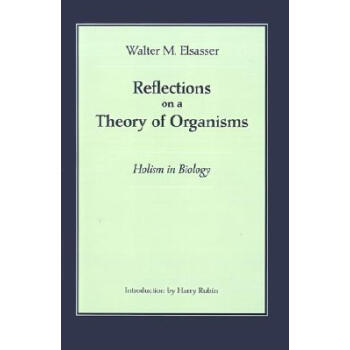 【】Reflections on a Theory of Organisms: