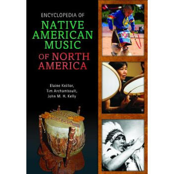 【】Encyclopedia of Native American Music of