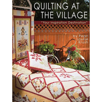 【】Quilting at the Village: You