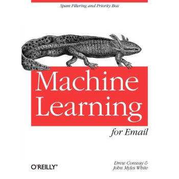 【】Machine Learning for Email: Spam