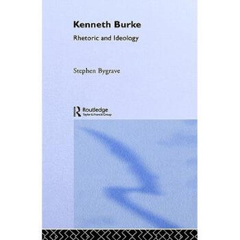 Kenneth Burke : Rhetoric and Ideology