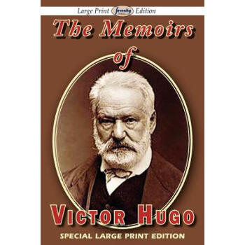 【】The Memoirs of Victor Hugo