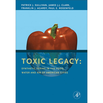 Toxic Legacy: Synthetic Toxins in the Food, Water and Air of American Cities