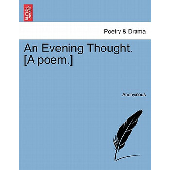 【预订】an evening thought. [a poem.