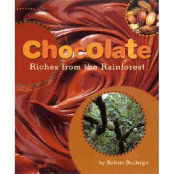 Chocolate: Riches from the Rainforest
