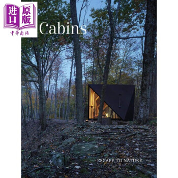建筑设计 隐秘的时尚小木屋 英文原版 Cabins : Escape to Nature mobi格式下载