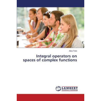 Integral Operators on Spaces of Complex Function