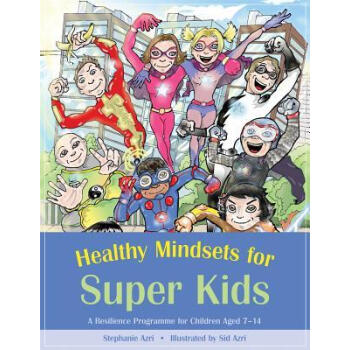 Healthy Mindsets for Super Kids: A Resilience P