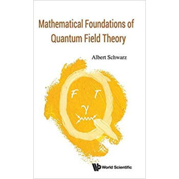 Mathematical Foundations of Quantum Field Theory epub格式下载