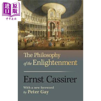 The Philosophy of the Enlightenment 启蒙哲学 英文原版 Ernst Cassirer