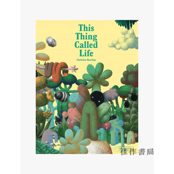 The Thing Called Life/有种东西叫生命 azw3格式下载